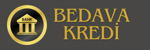 BEDAVA KREDİ